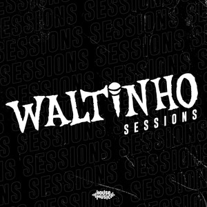 Waltinho Sessions, Vol. 1