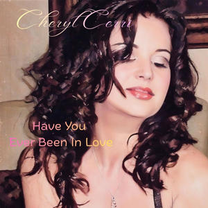 Have You Ever Been In Love