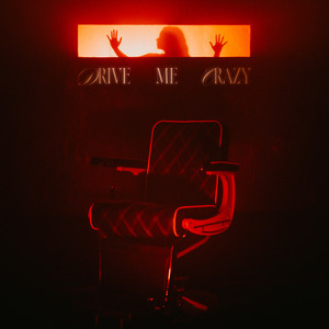 Drive Me Crazy (Explicit)