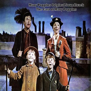 Mary Poppins Original Soundtrack - The Cast of Mary Poppins