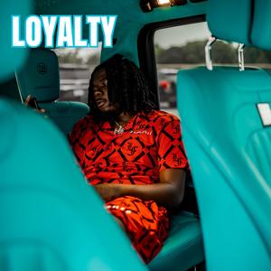 Loyalty (Explicit)