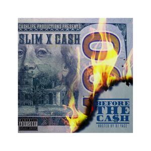 Before The Cash (The Mixtape: 2017) [Explicit]