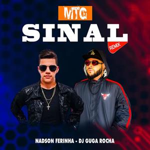 MTG SINAL (feat. Nadson Ferinha) [Remix]