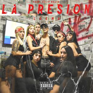 La Presion (Explicit)