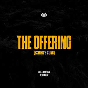 The Offering (Esther's Song)