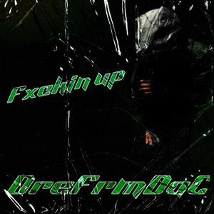 Fxckin Up (Explicit)