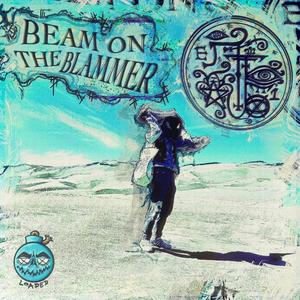 BEAM ON THE BLAMMER (Explicit)