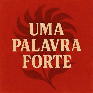 Uma Palavra Forte (Explicit)