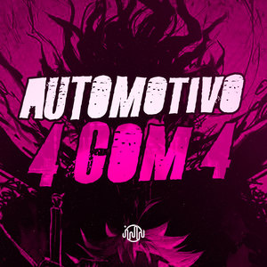 Automotivo 4 Com 4 (Explicit)