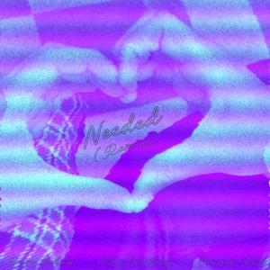Needed (Slowed) (Remix)