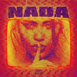 NADA (feat. NASA & Maresita) (prod. Fefo) [Explicit]