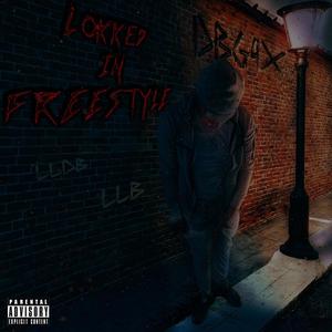 Lokked In Freestyle (Explicit)