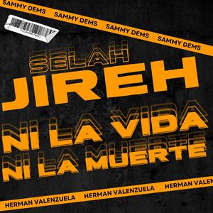 Ni La Vida, Ni La Muerte (feat. Sammy Dems & Herman Valenzuela)