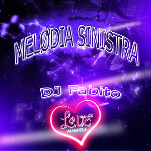 MELODIA SINISTRA (Explicit)