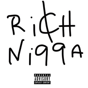 Rich Ni99a (Explicit)