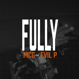 Fully (feat. Evil P) (Explicit)