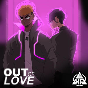 OUT OF LOVE