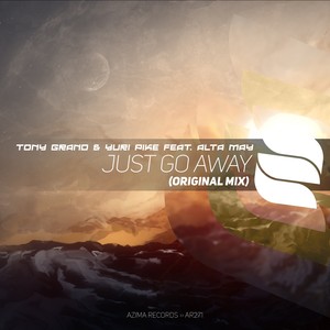 Just Go Away (Original Mix)