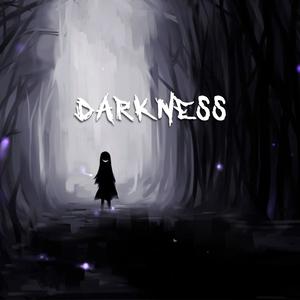 Darkness