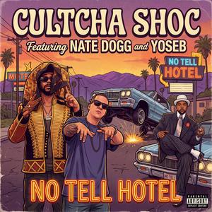 No Tell Hotel (feat. Nate Dogg & Yoseb) (Explicit)