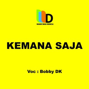 Kemana Saja