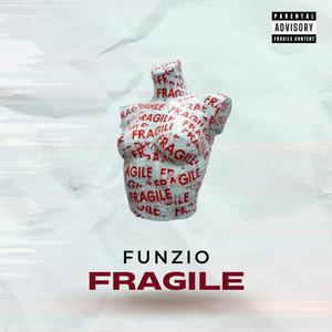 FRAGILE (Explicit)