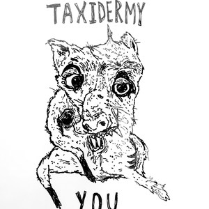 Taxidermy You (Explicit)