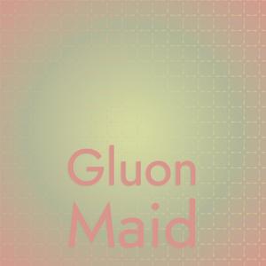 Gluon Maid