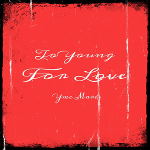 To Young for Love (Explicit)