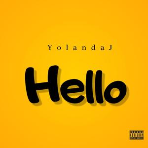 Yolanda J - Hello (Explicit)