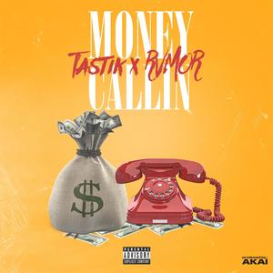 Money Callin(feat. Tastik) (Explicit)