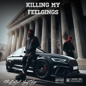 killing my feelings (feat. YungSkye) [Zino Remix] [Explicit]