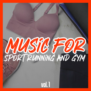 Music for Sport Running and Gym, Vol. 1