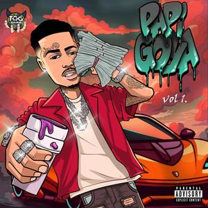 Papi Goya, Vol. 1 (Explicit)