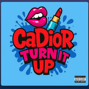 Turn it Up (feat. CDot) (Explicit)