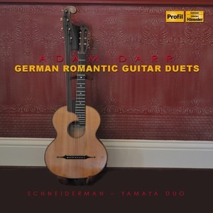 DARR, A.: German Romantic Guitar Duets (Schneiderman, Hideki Yamaya)