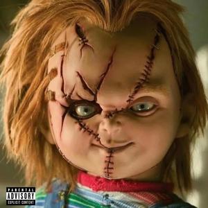 Chucky (Explicit)