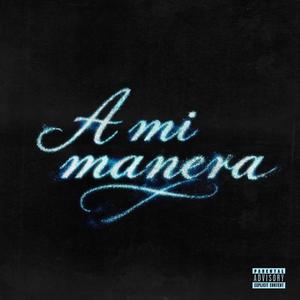 A Mi Manera (Explicit)