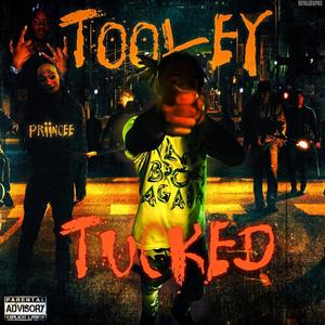 Tooley Tucked (Explicit)