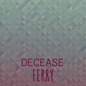 Decease Ferry