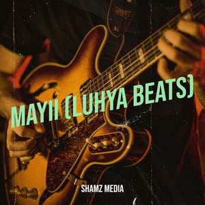 Mayii (Luhya Beats)