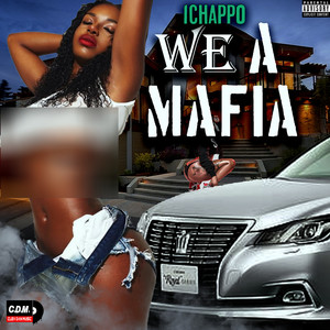 We a Mafia (Explicit)