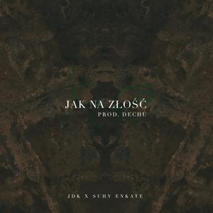 Jak na złość (Explicit)
