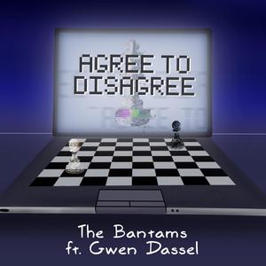 Agree to Disagree (feat. Gwen Dassel)