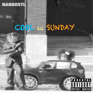 Cool Lil Sunday (Explicit)