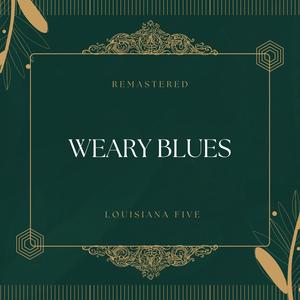 Weary Blues (78Rpm Remastered)