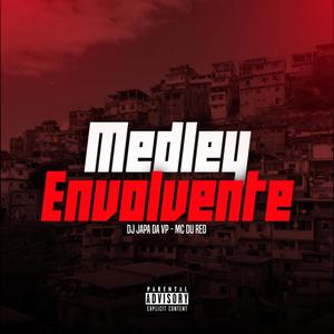 MEDLEY ENVOLVENTE (feat. MC Du Red) (Explicit)