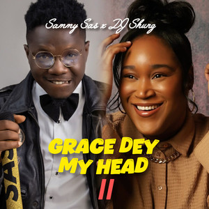 Grace Dey My Head II (Sped Up)