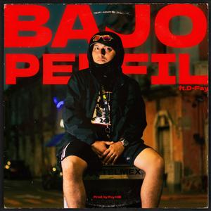 Bajo Perfil (Explicit)