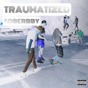 Traumitized (Explicit)